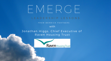 Emerge: Leadership Lessons and Net Zero Carbon with Jonathan Higgs, Chief Executive of Raven Housing Trust